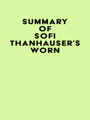 cover image of Summary of Sofi Thanhauser's Worn